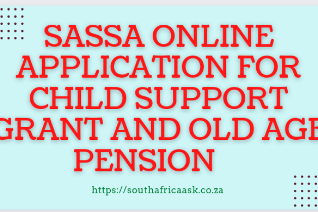 SASSA Child Support and Old Age Pension Grant Online Application and Forms