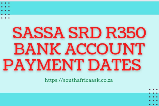 SASSA SRD R350 Grant Bank Payment Dates Status