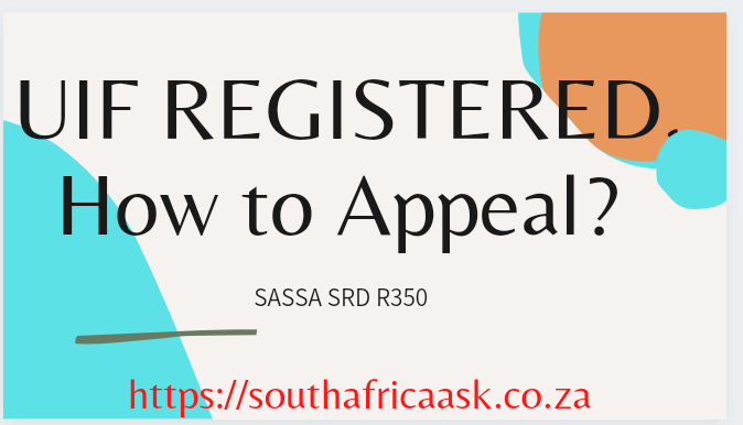 UIF Registered Status for SASSA SRD R350 – What is it and what to do