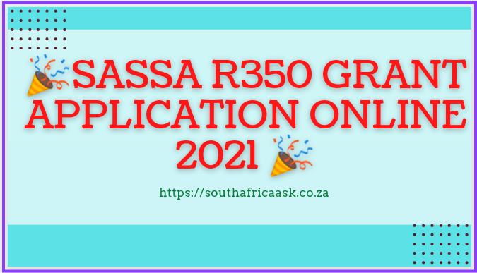 sassa r350 grant application online 2021