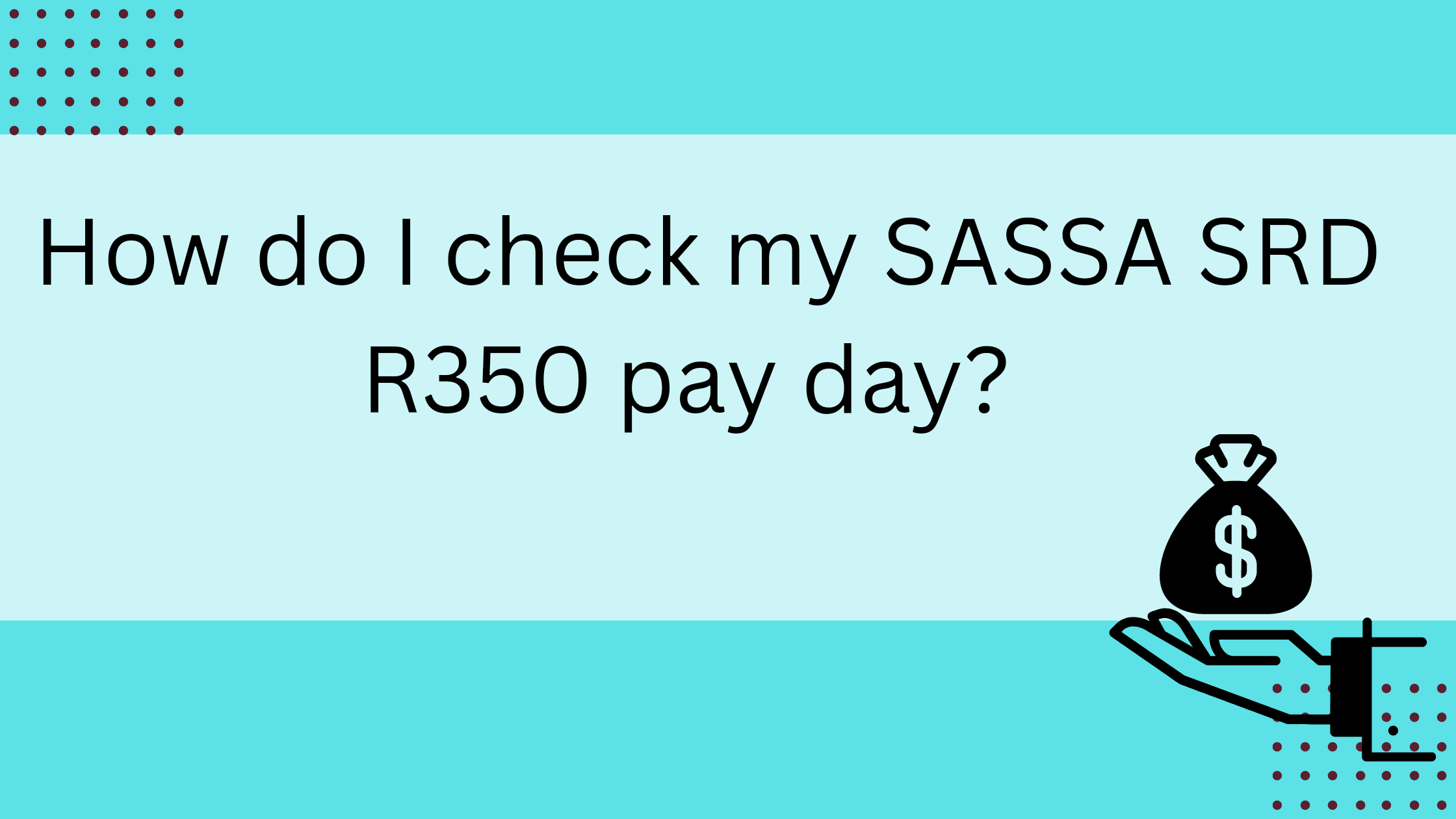 How do I check my SASSA SRD R350 pay day?