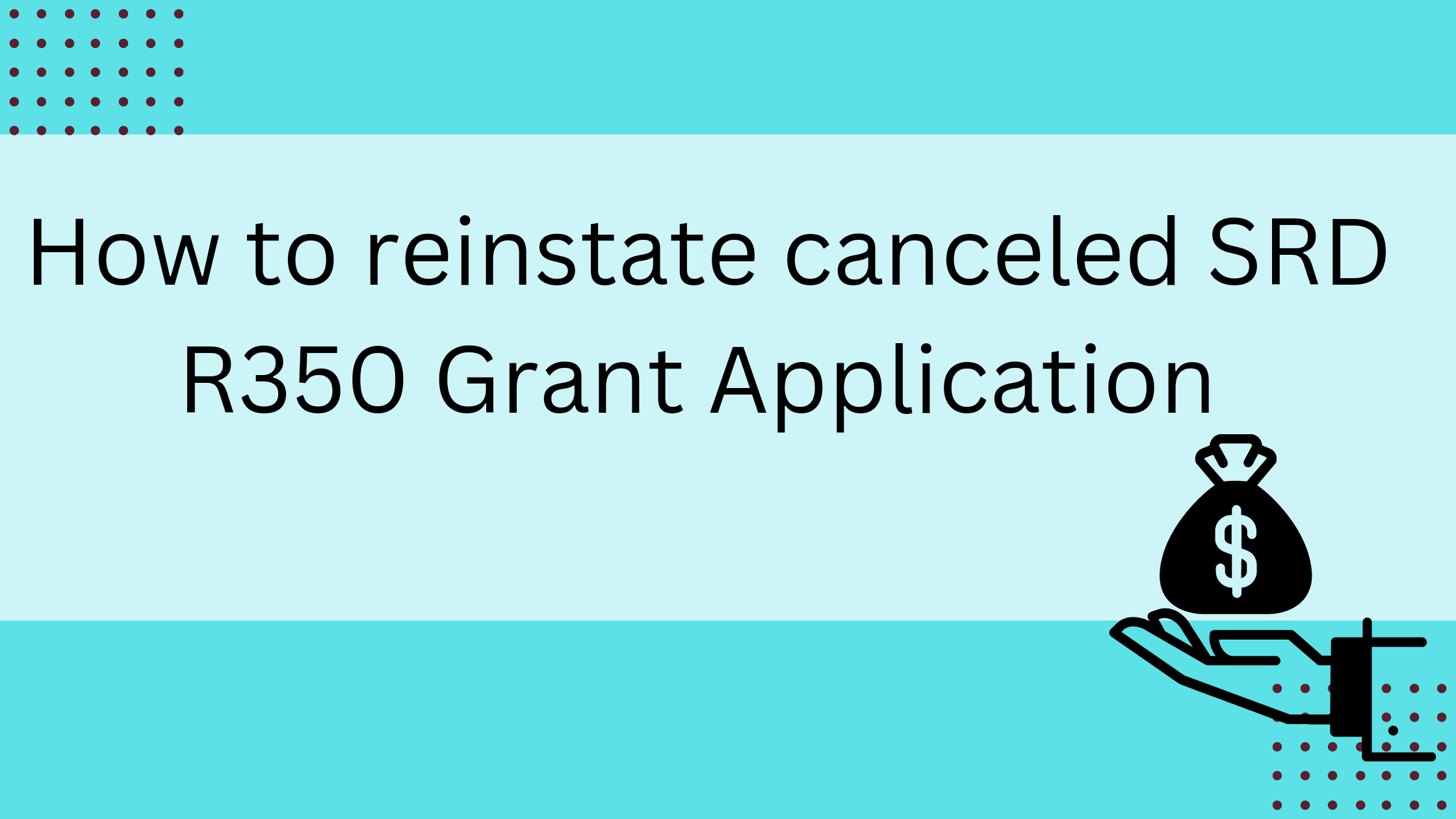 How to reinstate canceled SRD R350 Grant Application