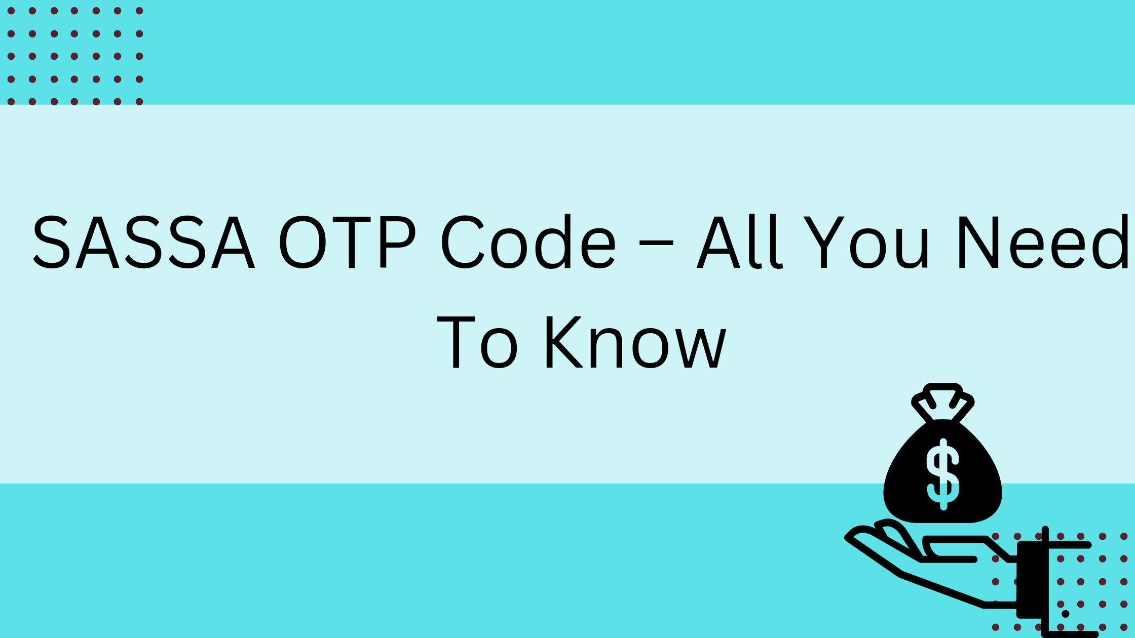 SASSA OTP Code – All You Need To Know