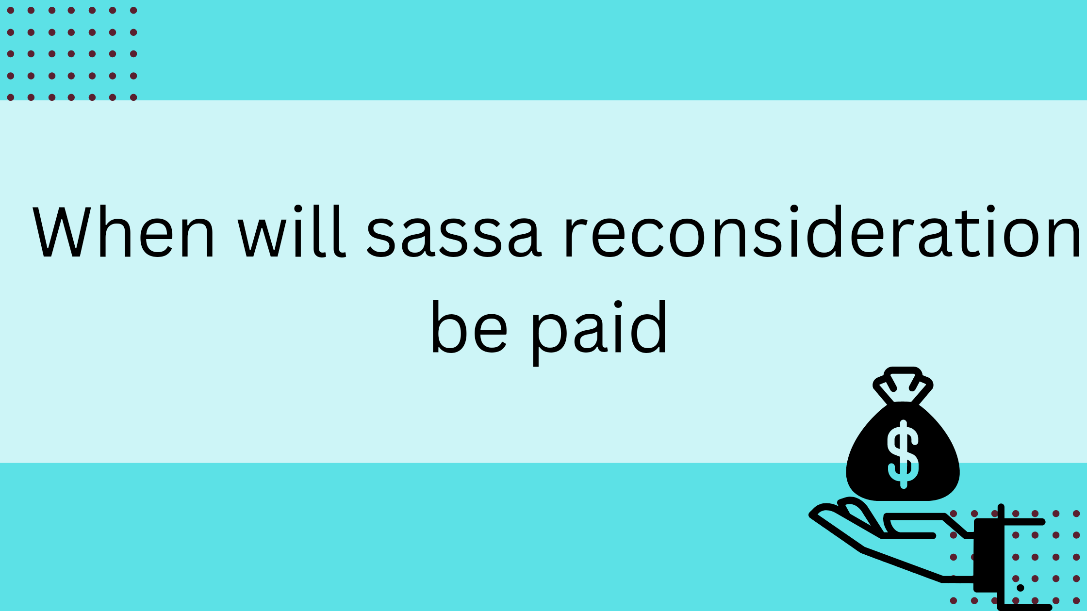 When will sassa reconsideration be paid