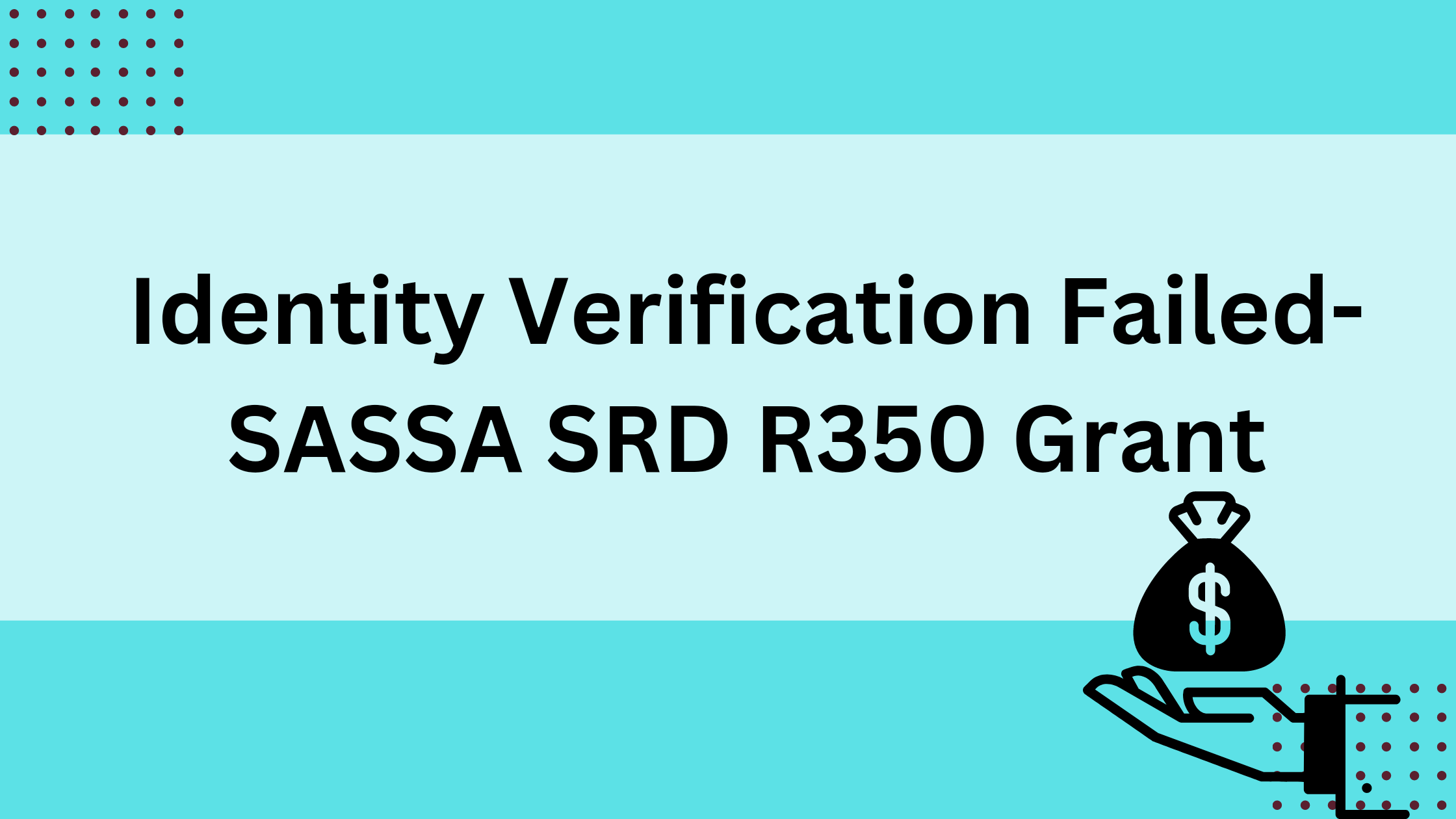 Identity Verification Failed- SASSA SRD R350 Grant