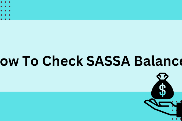 How To Check SASSA Balance 2023