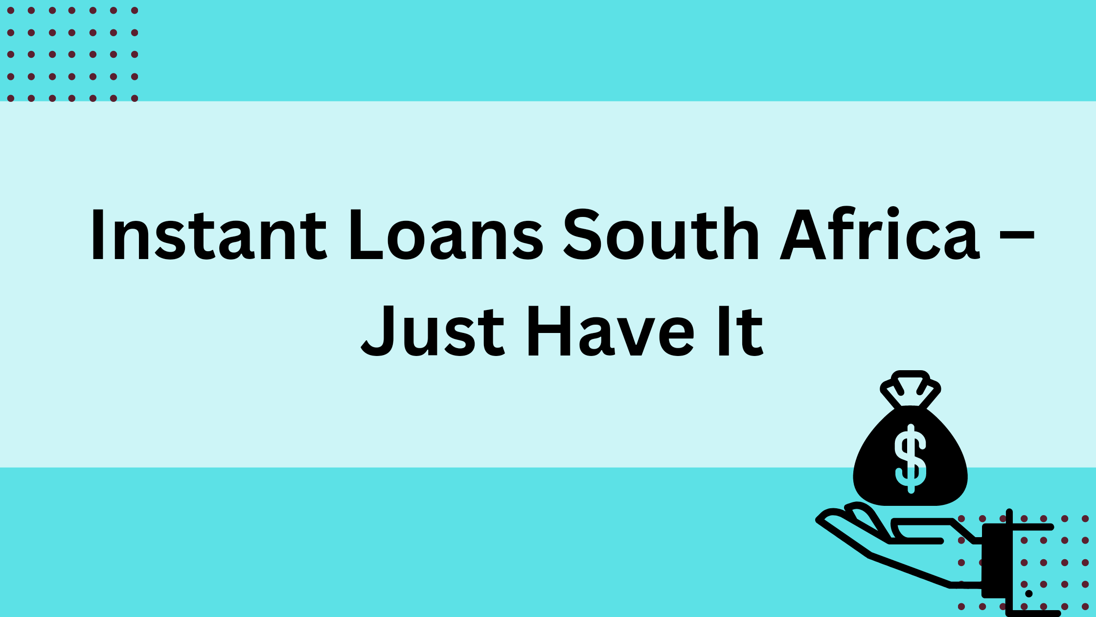 Instant Loans South Africa – Just Have It