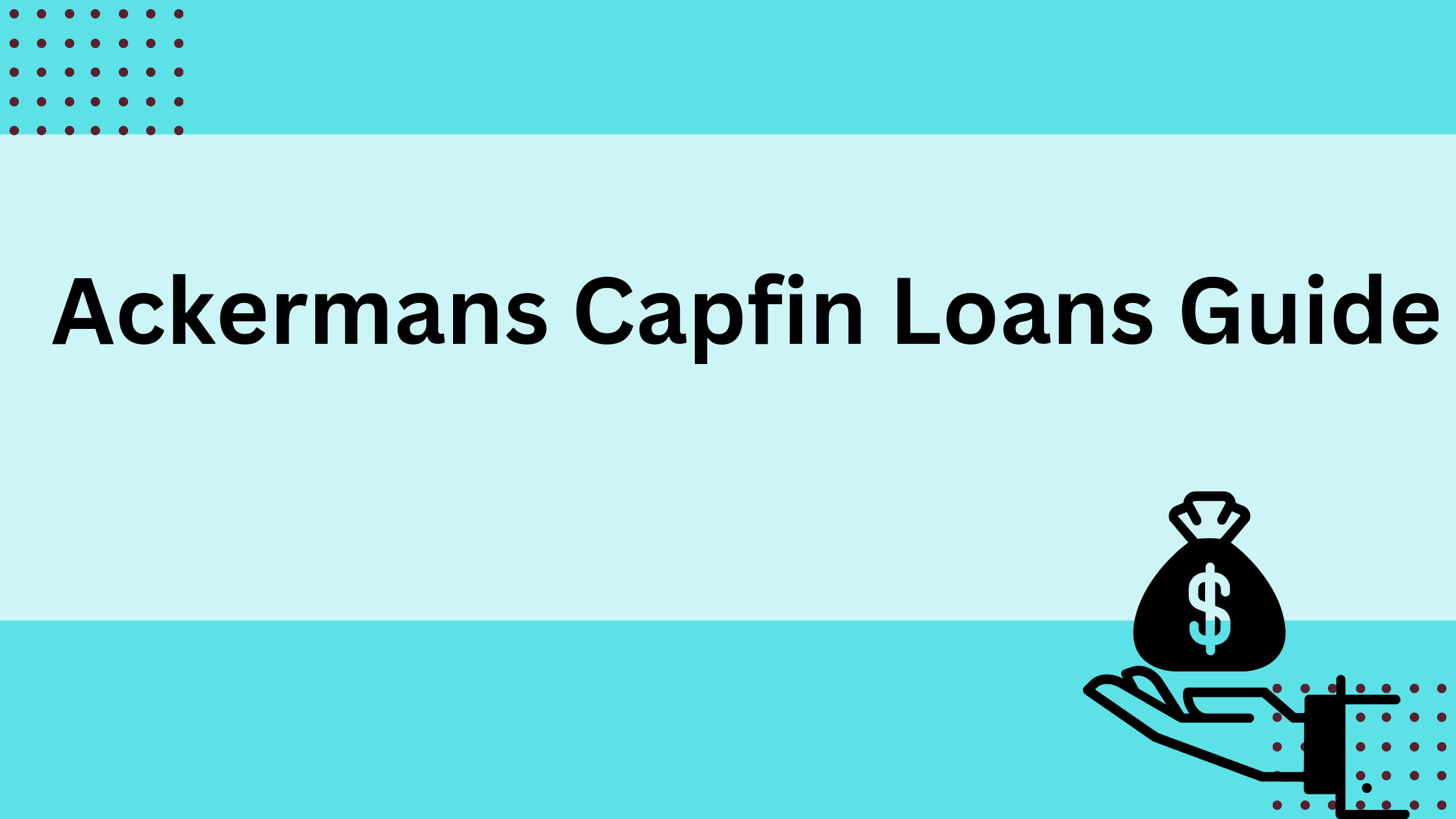 Ackermans Capfin Loans Guide