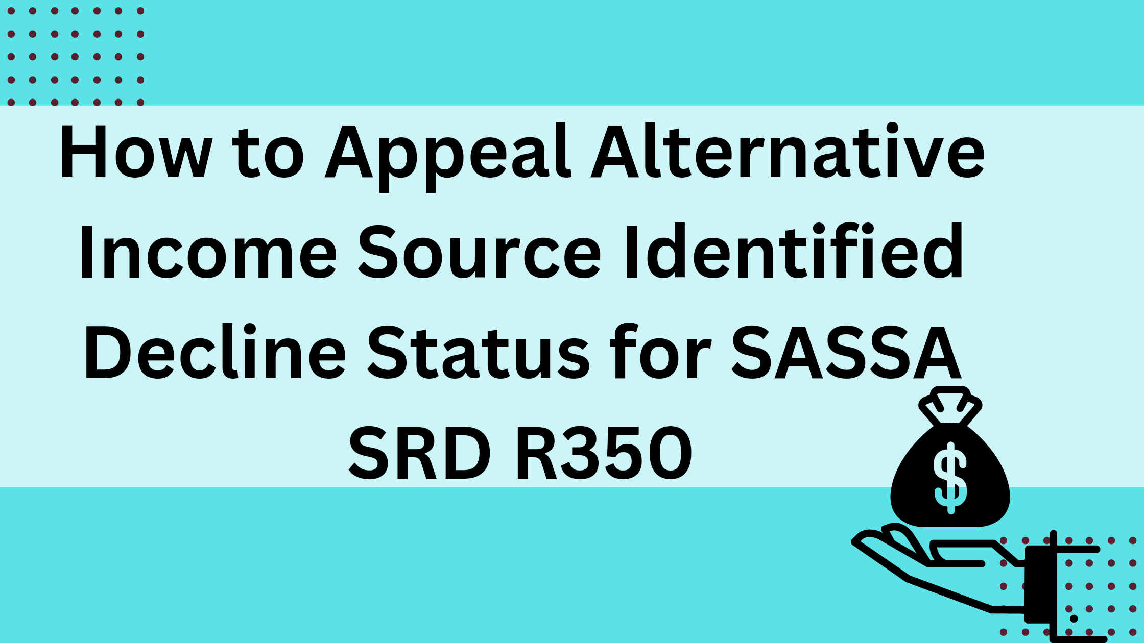 How to Appeal Alternative Income Source Identified Decline Status for SASSA SRD R350