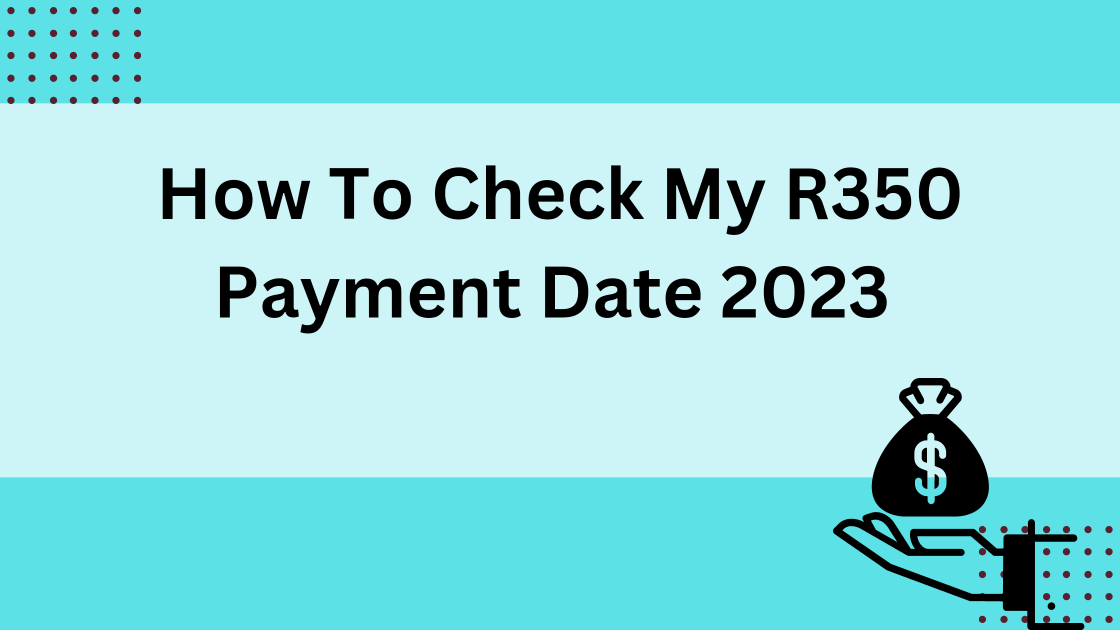 How To Check My R350 Payment Date 2023