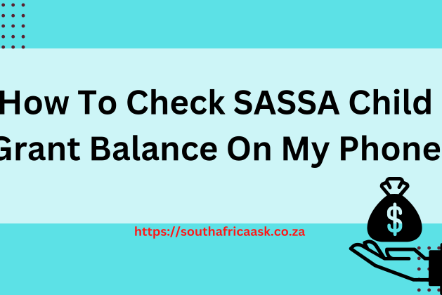 How To Check SASSA Child Grant Balance On My Phone July 2024