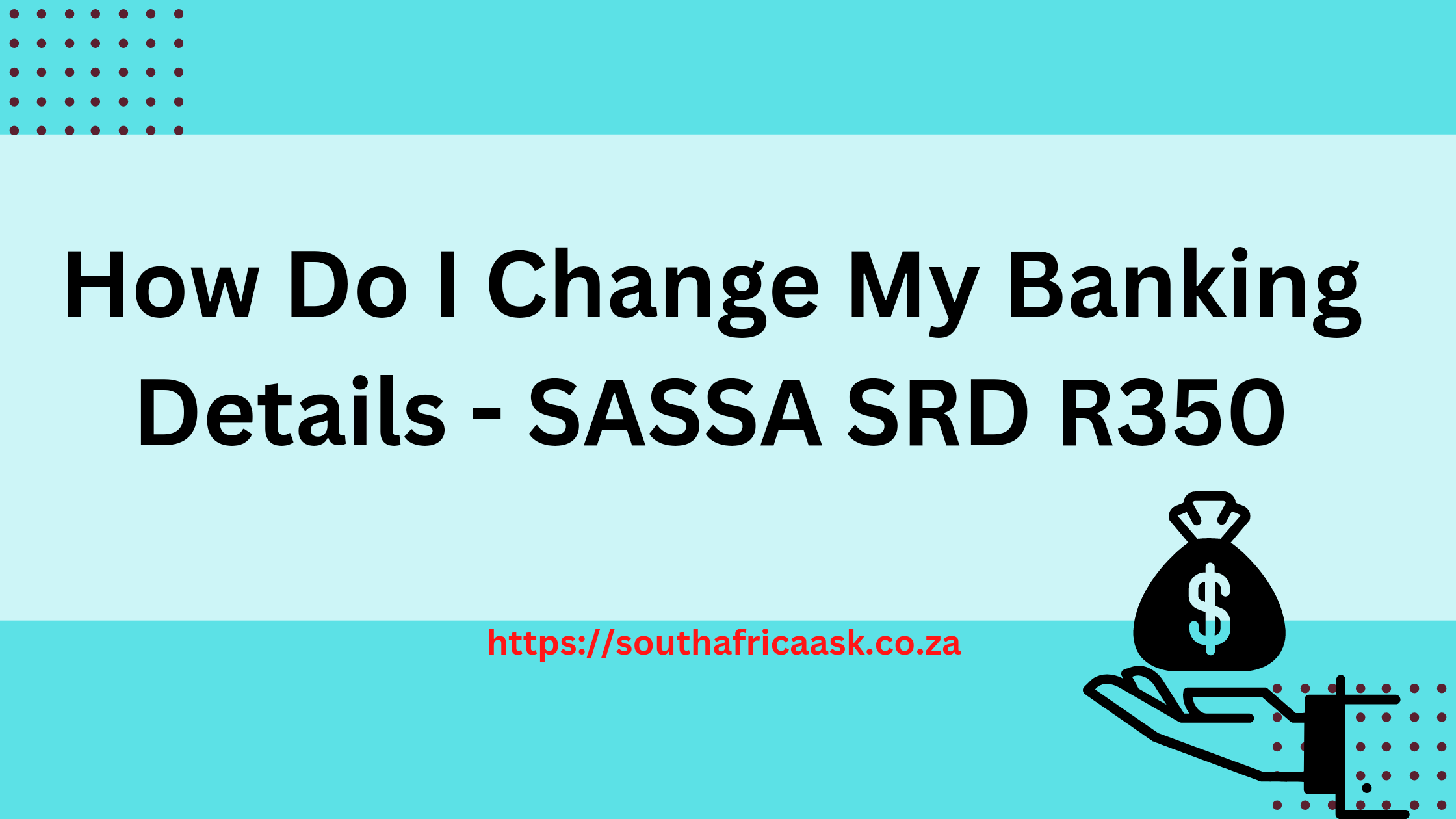 How Do I Change My Banking Details - SASSA SRD R350
