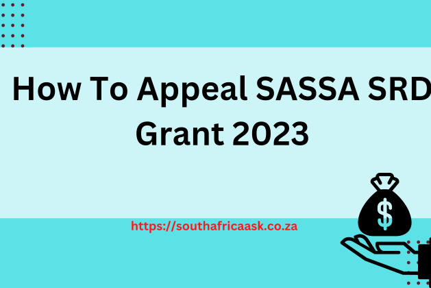How To Appeal SASSA SRD Grant 2023