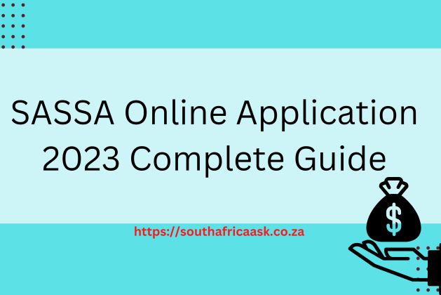 SASSA Online Application 2024 Complete Guide