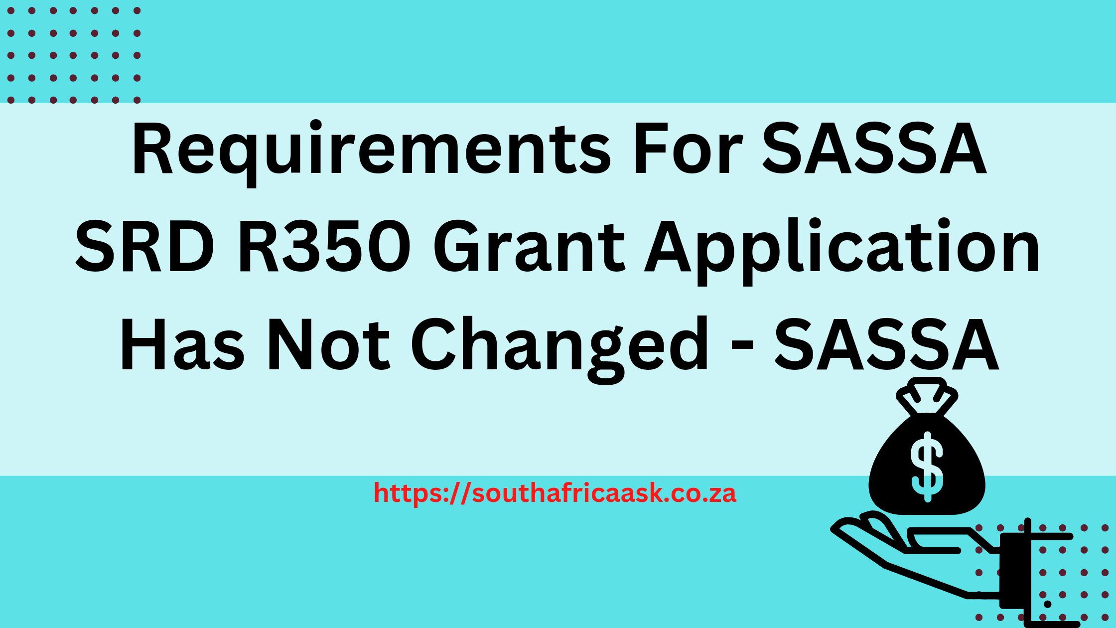 Requirements For SASSA SRD R350 Grant Application Has Not Changed - SASSA