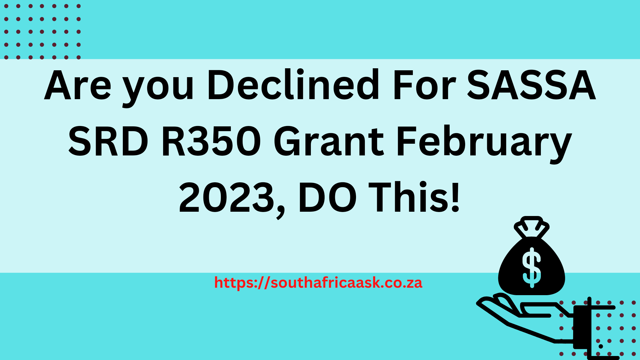 Are you Declined For SASSA SRD R350 Grant February 2023, DO This!