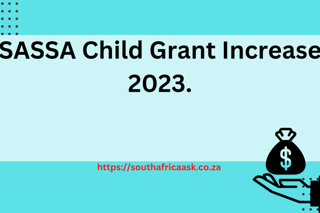 SASSA Child Grant Increase 2023.