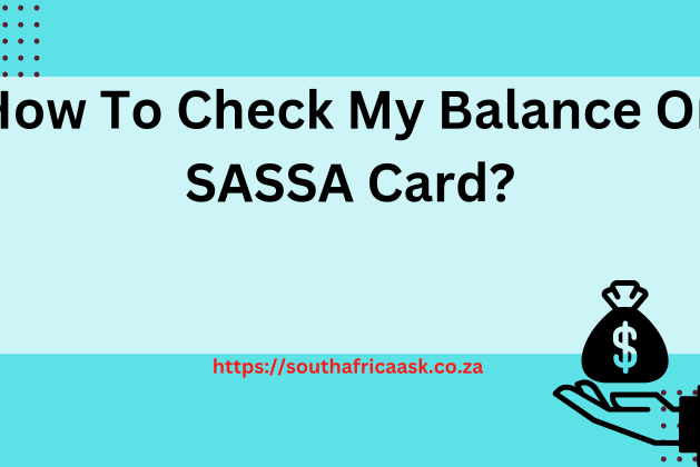 How To Check My Balance On SASSA Card? 2023