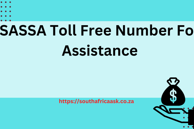 SASSA Toll Free Number Helpline For Assistance