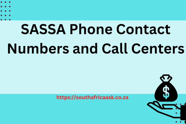 SASSA Phone Contact Numbers and Call Centers 2024