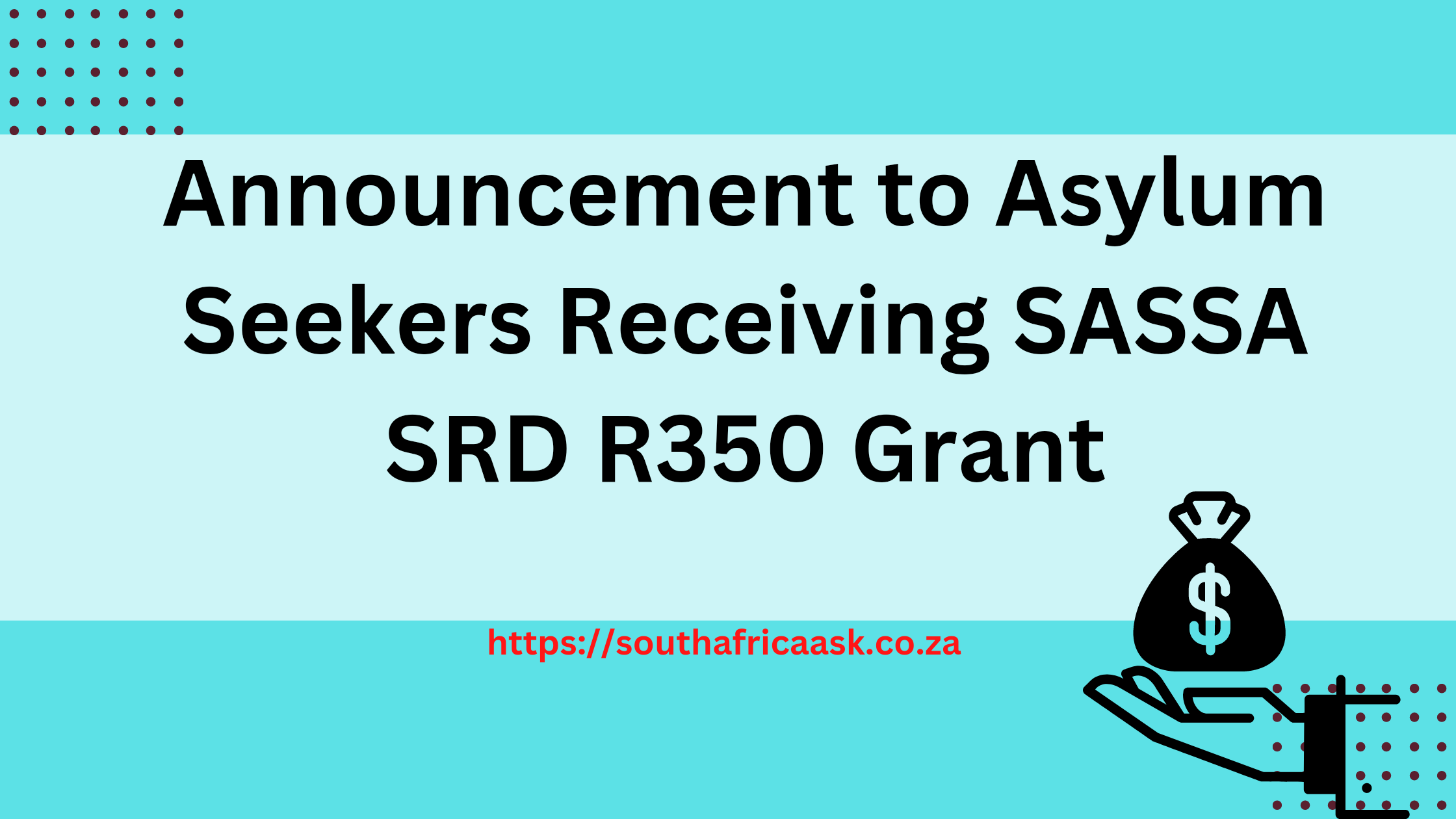 Announcement to Asylum Seekers Receiving SASSA SRD R350 Grant
