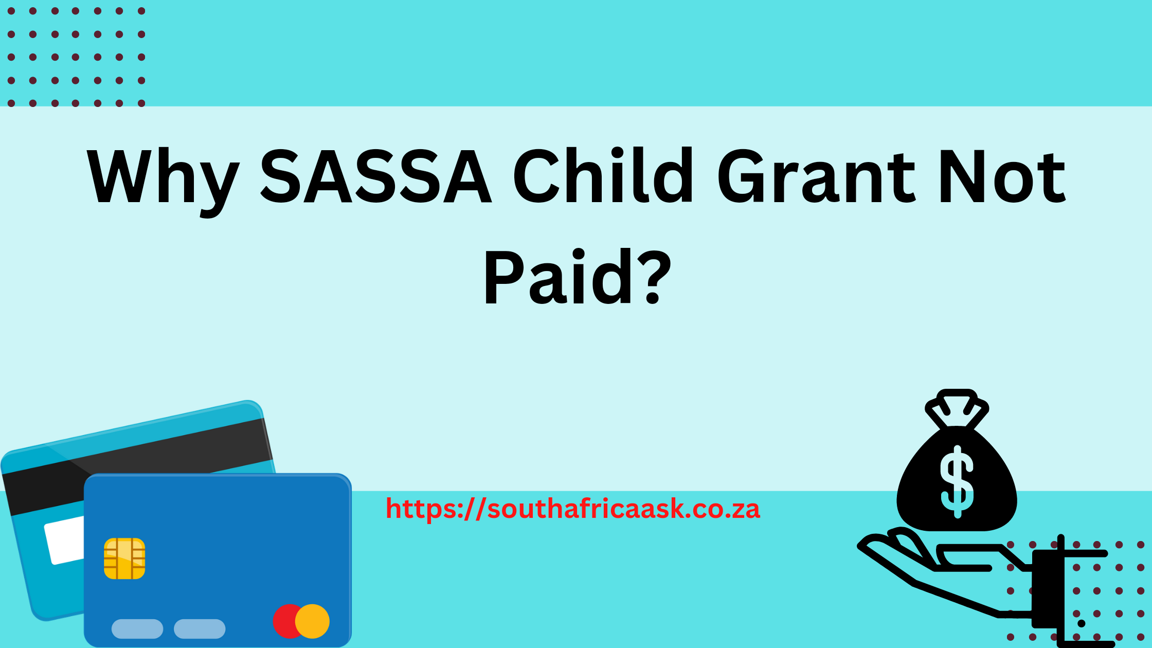 Why SASSA Child Grant Not Paid?