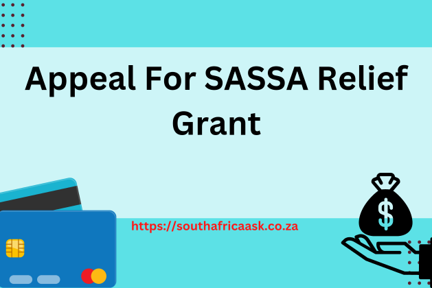 Appeal For SASSA Relief Grant July 2024