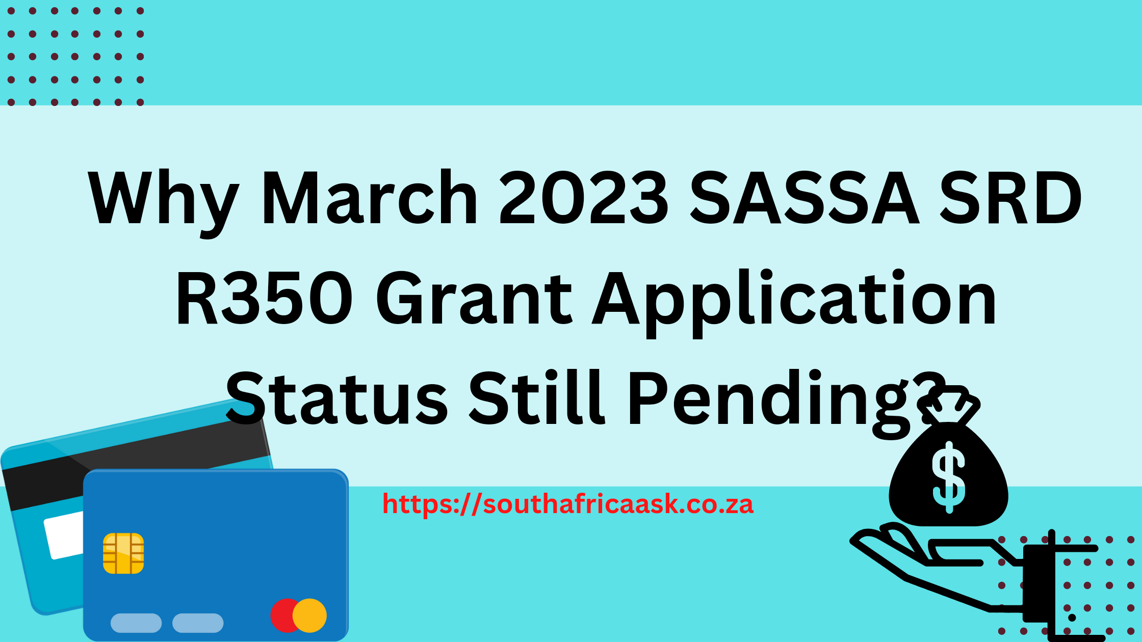 Why March 2023 SASSA SRD R350 Grant Application Status Still Pending?