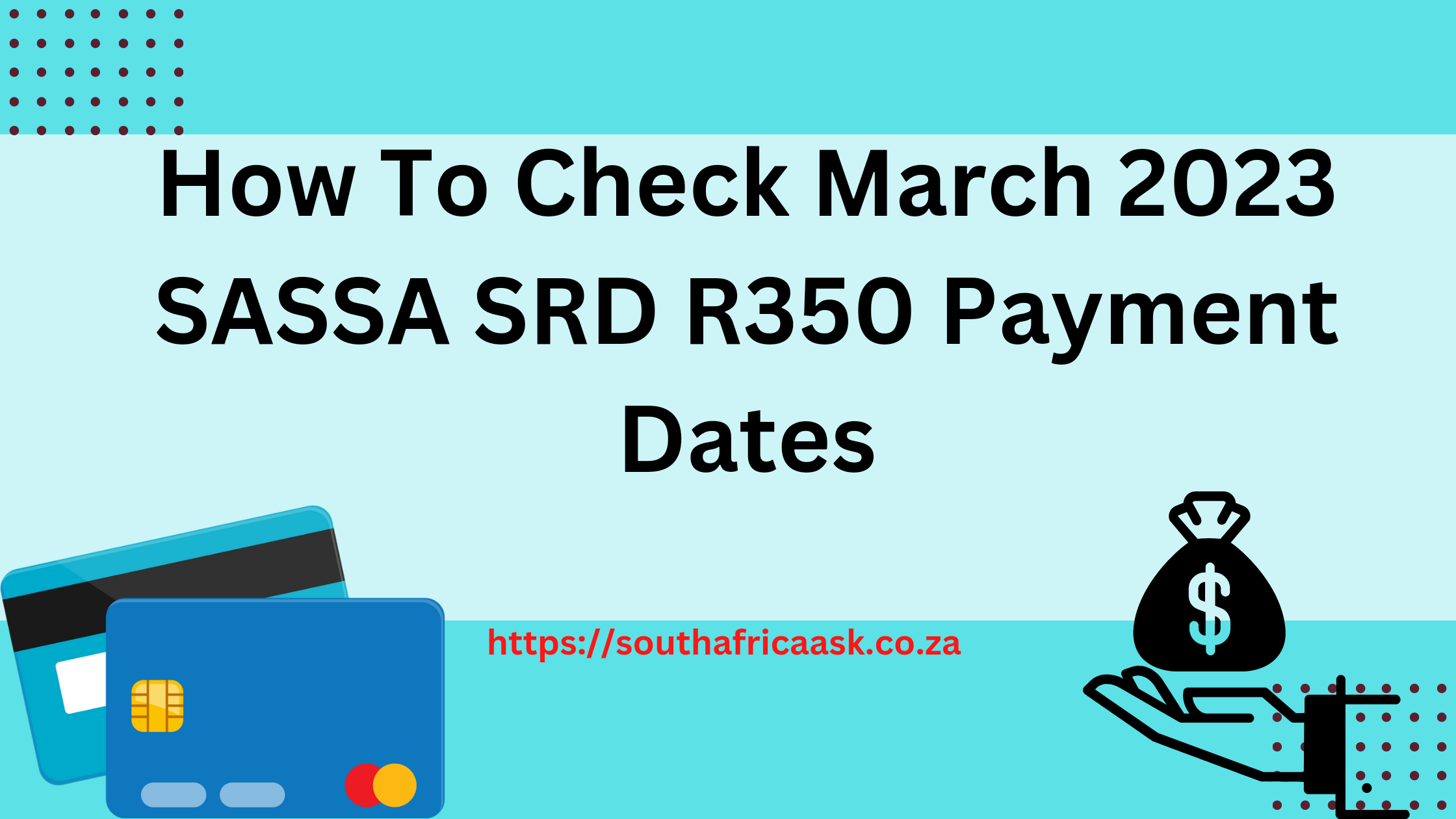 How To Check March 2023 SASSA SRD R350 Payment Dates