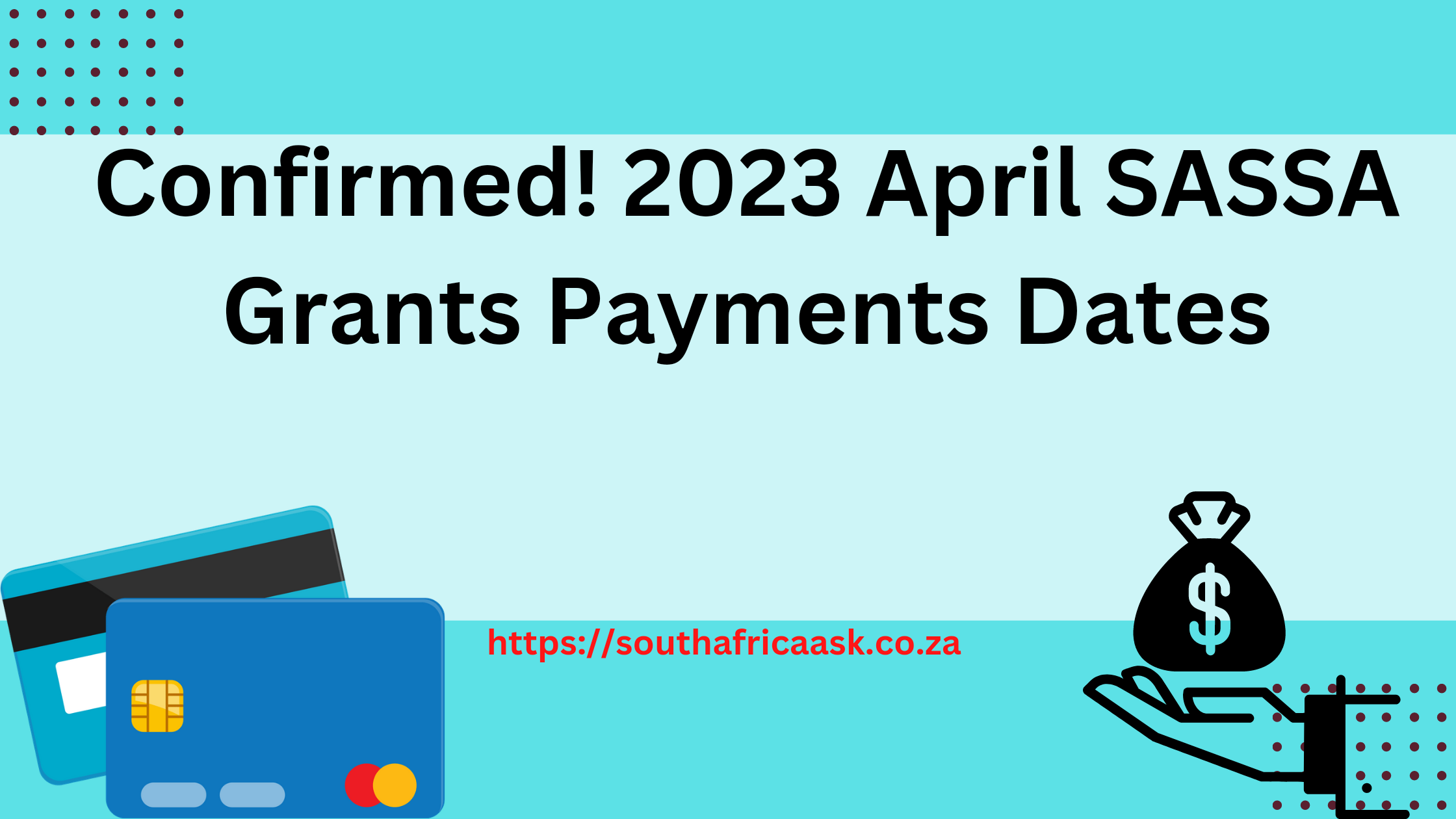 Confirmed! 2023 April SASSA Grants Payments Dates