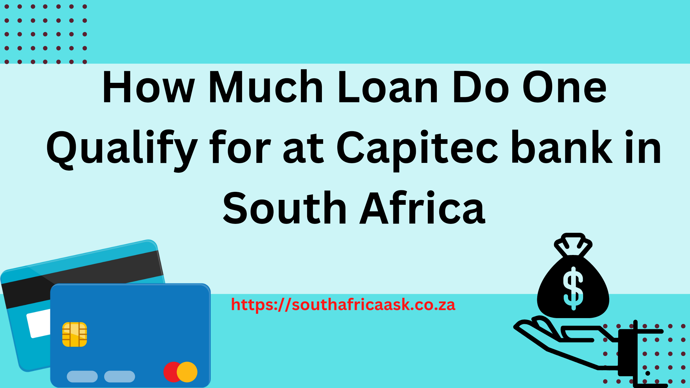 How Much Loan Do One Qualify for at Capitec bank in South Africa