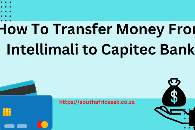 How To Transfer Money From Intellimali to Capitec Bank 2024