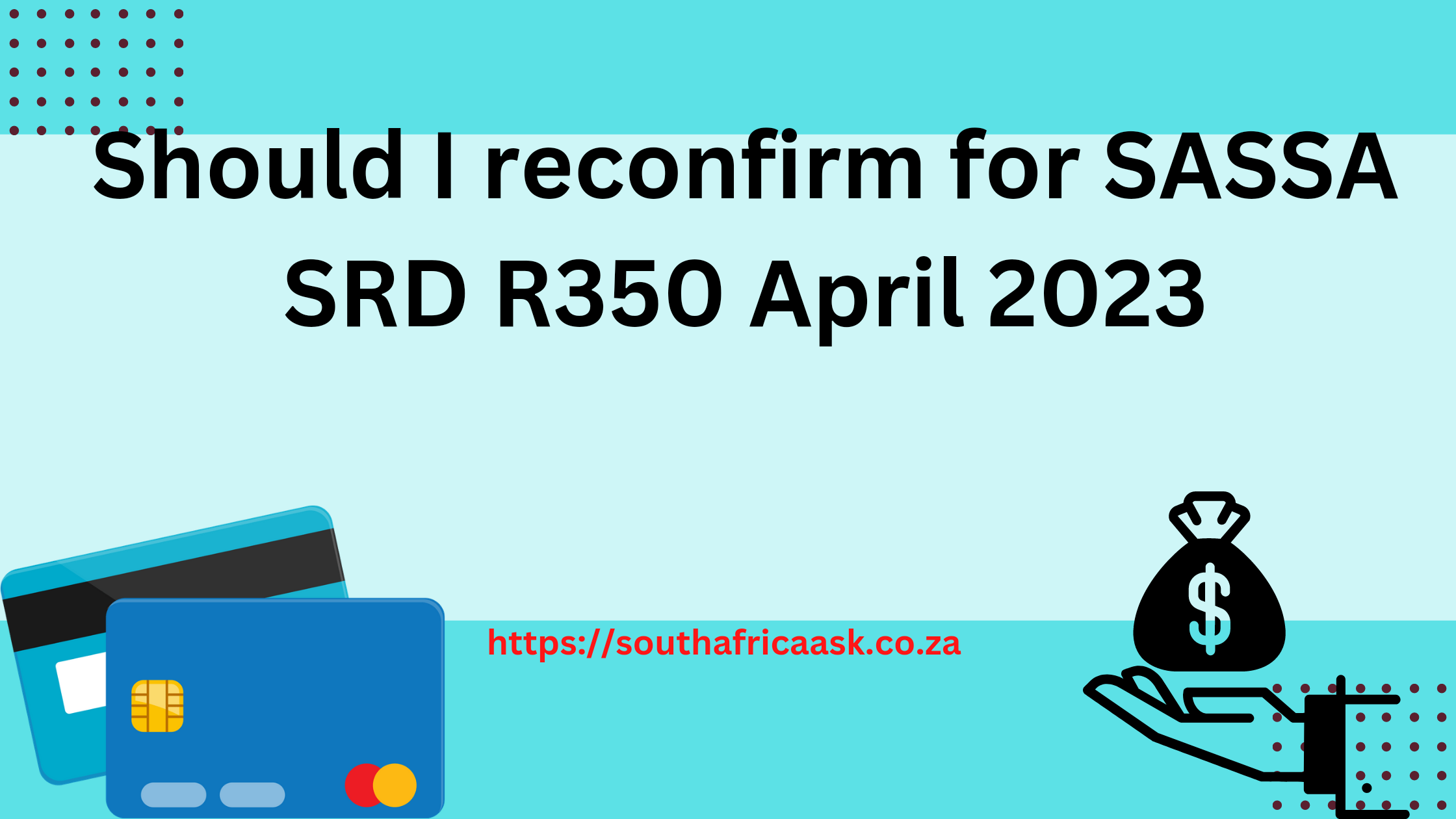 Should I reconfirm for SASSA SRD R350 April 2023