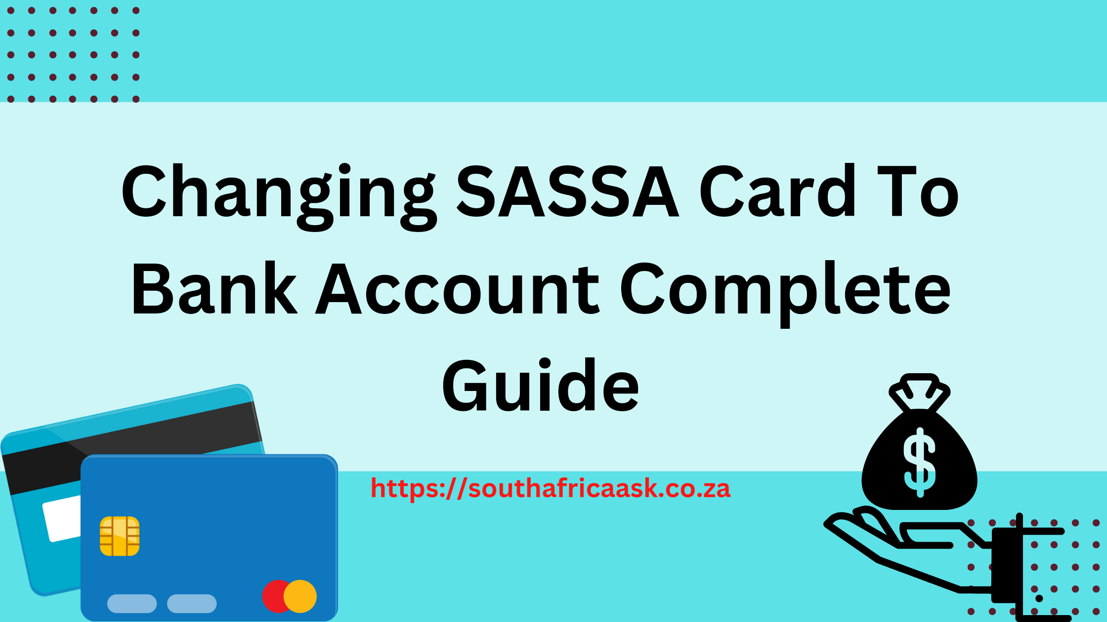 Changing SASSA Card To Bank Account Complete Guide