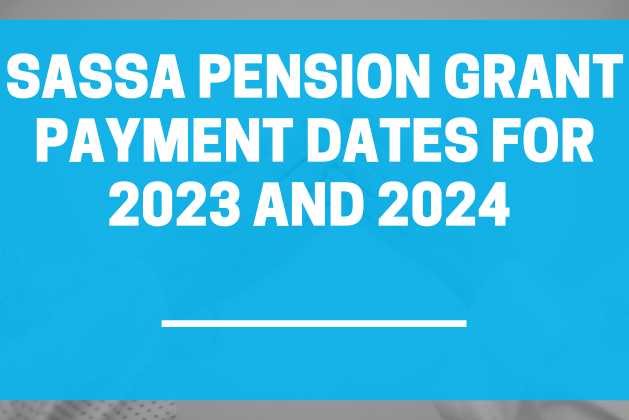 SASSA Pension Grant Payment Dates 2023 2024