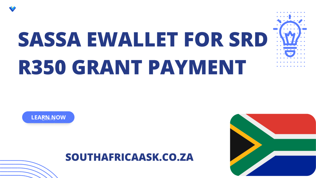 SASSA Ewallet For SRD R350 Grant Payment