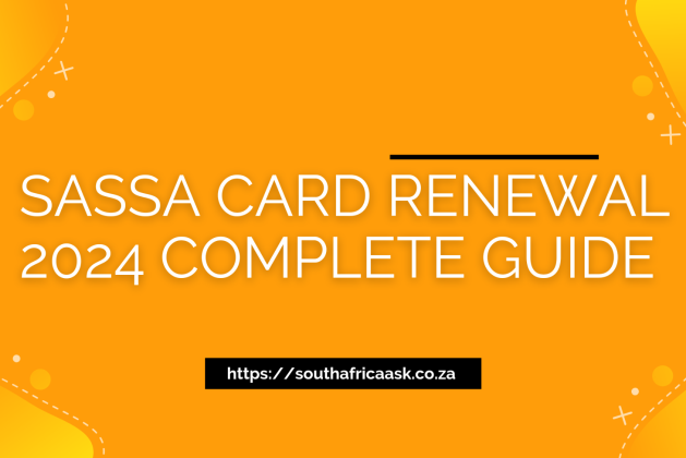 SASSA Card Renewal 2024 – Your Complete Guide