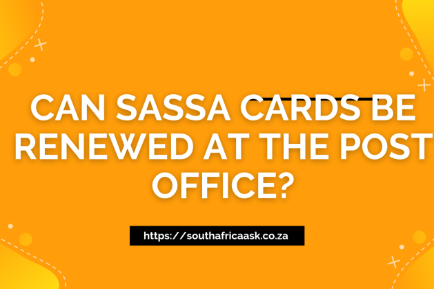 Can SASSA Cards Be Renewed at the Post Office?