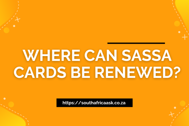 Where Can SASSA Cards Be Renewed?