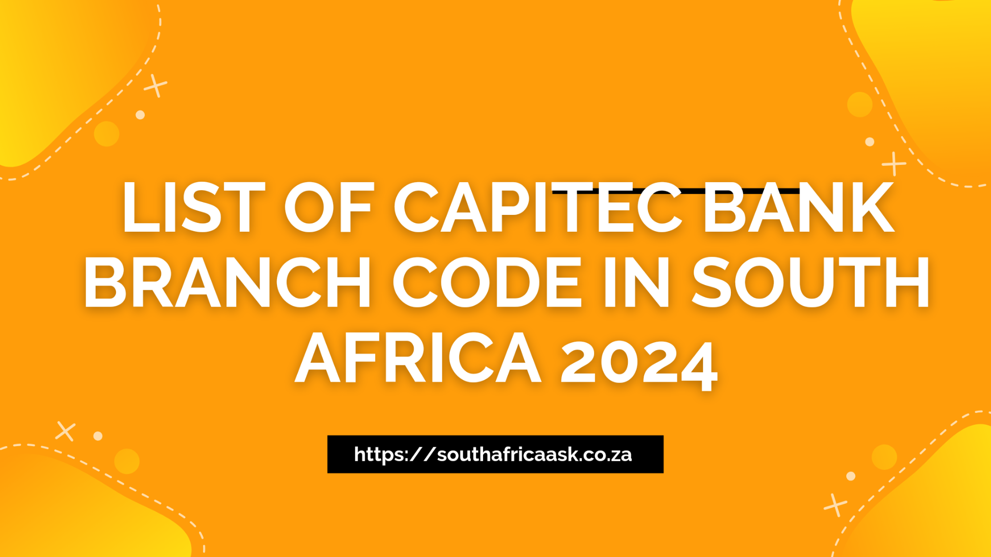 List of Capitec Bank Branch Code in South Africa 2024