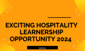 Exciting Hospitality Learnership Opportunity 2024